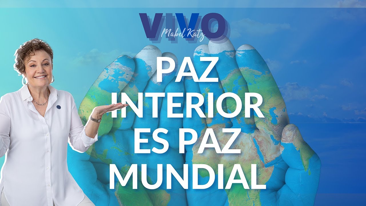 Paz Interior es Paz Mundial ✨ ► HO'OPONOPONO En Vivo con MABEL KATZ