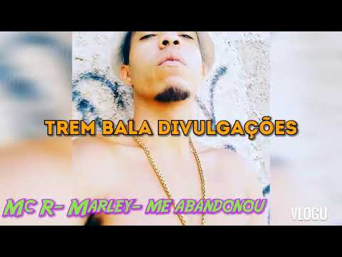 Me abandonou- mc r-marley