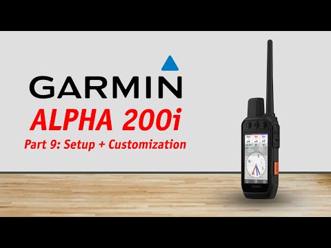GARMIN ALPHA 200/200i Review Part 9: Setup + Customization