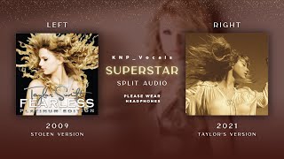 Taylor Swift - Superstar (Stolen vs Taylor&#39;s Version Split Audio)
