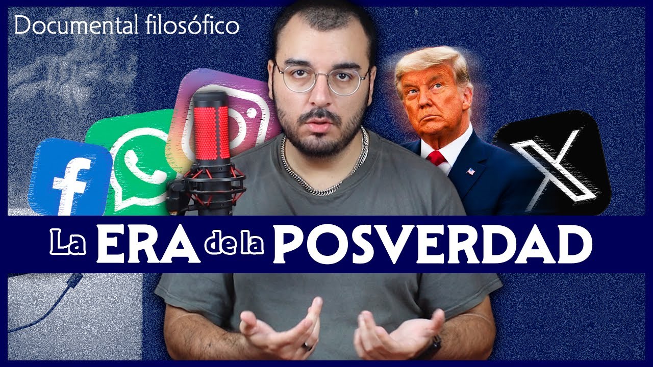¿La VERDAD ha MU3RT0? La era de la posverdad | Filosofía desde cero