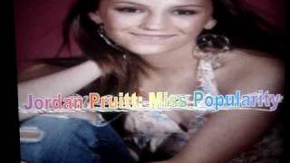 Miss Popularity -- Jordan Pruitt