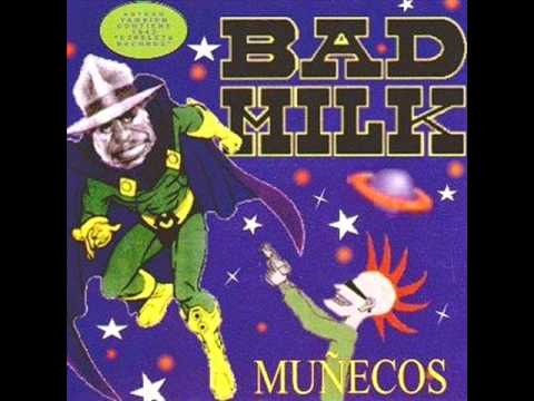 Bad Milk - Muñecos (1997) (Full Álbum)