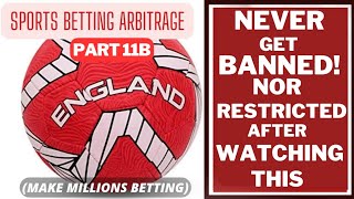 Guaranteed way to End Banning/Restrictions by the Bookmakers. Bet with peace of 