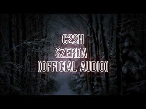 C2SH - SZERDA (Official Audio)