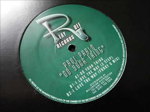 Paul Pablo - I Love The Way (2 Step)