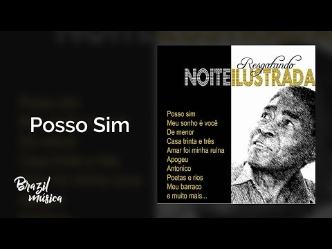 Noite Ilustrada - Posso Sim - Resgatando