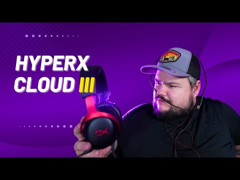 Best Gaming Headset of 2024 - HyperX Cloud III Review