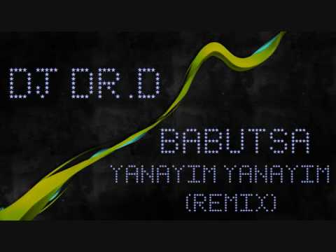 Dj Dr.D vs. Babutsa - Yanayim Yanayim ((REMIX)) | WWW.DJDRD.DE.VU |