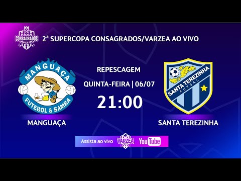 Manguaça FS x Santa Terezinha FS • Repescagem • 2ª Supercopa Consagrados/Varzea ao Vivo
