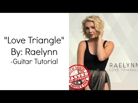 Love Triangles - Raelynn