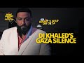 Marc Lamont Hill BLASTS DJ Khaled S Silence On Gaza Genocide