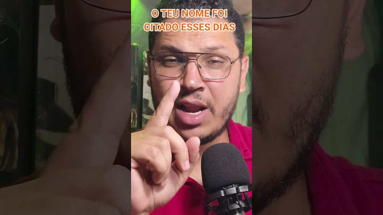 O TEU NOME FOI CITADO EM DOIS LUGARES ESSES DIAS
