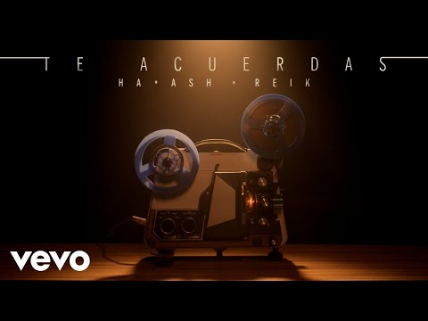 HA-ASH, Reik - Te Acuerdas (Letra/Lyrics)