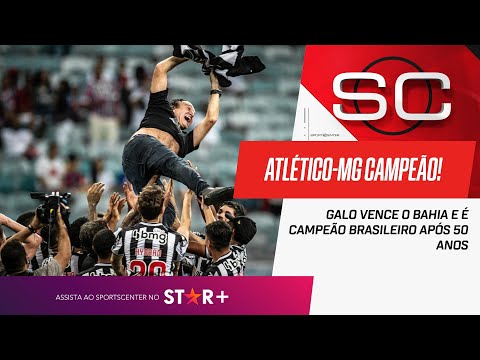 ATLÉTICO-MG VIRA SOBRE O BAHIA E É CAMPEÃO BRASILEIRO APÓS 50 ANOS | Sportscenter