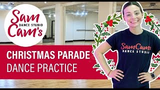 Christmas Parade Practice Video 2023