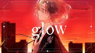 【歌ってみた】glow ／ keeno covered by chelly(ex.EGOIST) のサムネイル