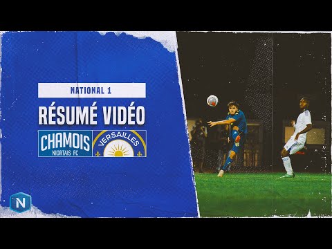 J10 : Chamois Niortais/FC Versailles, le résumé vidéo