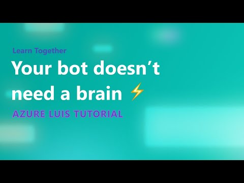 Integrate your bot with Azure LUIS Part 4