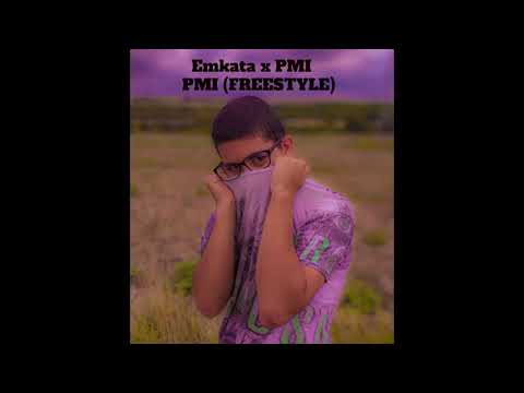 Emkata x PMI - PMI (FREESTYLE)