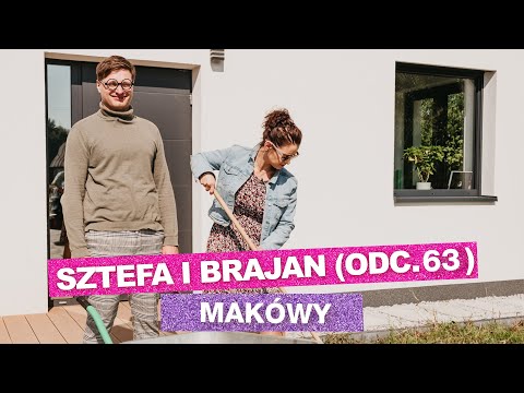 Sztefa i Brajan - Makówy [odc.63]