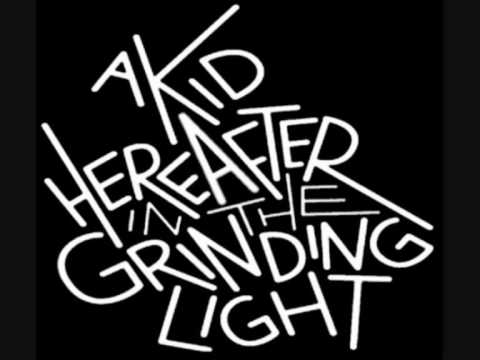 A Kid Hereafter in the Grinding Light - Epic Eternal
