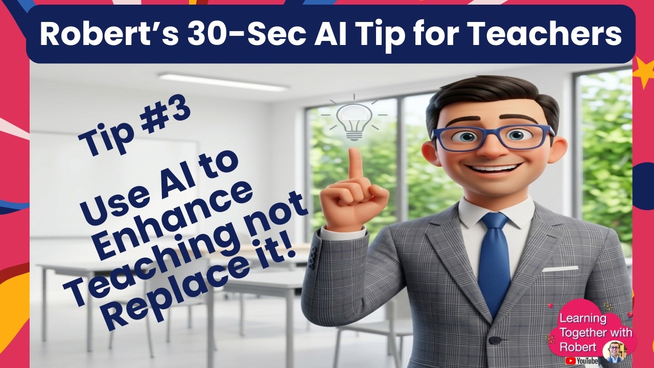 30-Second AI Tips for Teachers #3 – Use AI to Enhance, Not Replace Teaching