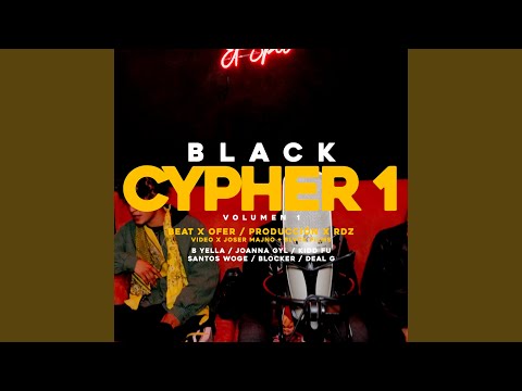 Cypher #1 Black Cat Company (feat. Santos Woge, B. Yella, Joanna Gyl, Kidd Fu, Blocker Del...