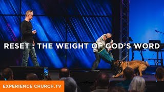 Reset : The Weight of God's Word