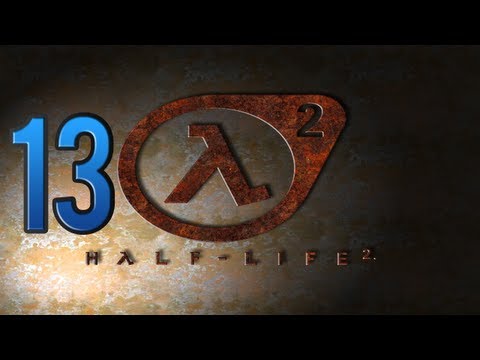 Let's Play Half Life 2 [PC] [HD] [Gameplay/Walkthrough] Part 13: Ravenholm