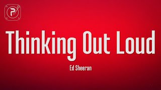 Ed Sheeran - Thinking out Loud
