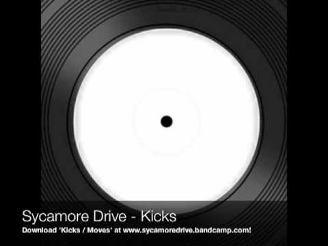 Sycamore Drive - Kicks
