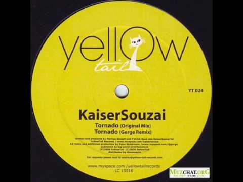 Kaiser Souzai - Tornado (Original Mix)
