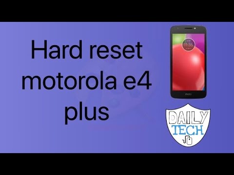 How to hard reset Motorola e4 plus | DT DailyTech