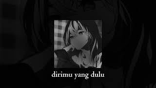 Download lagu Anggis Devaki - Dirimu Yang dulu (speed up   reverb ) mp3