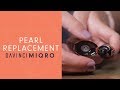 How To Replace the Pearl of Your MIQRO