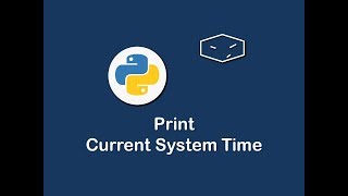 print current system time in python 😀
