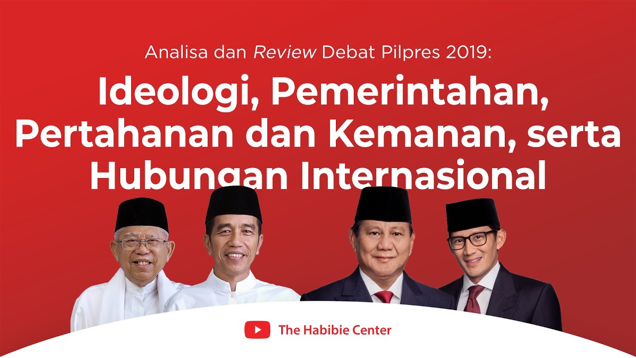 Analisa dan Review Debat Pilpres 2019 The Habibie Center (4)