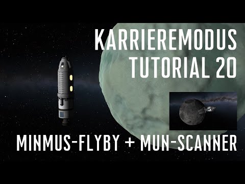 KSP 1.11 Karriere Tutorial 20 - Minmus-Flyby und Mun-Scanner (1/2)