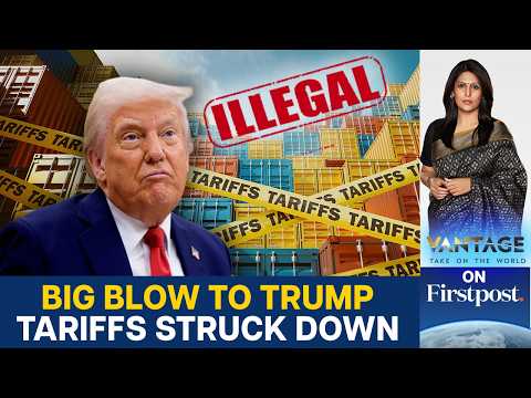 US Supreme Court Strikes Down Trump's Sweeping Tariffs  | Vantage with Palki Sharma