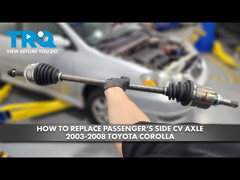 How to Replace Passenger's Side CV Axle 2003-2008 Toyota Corolla