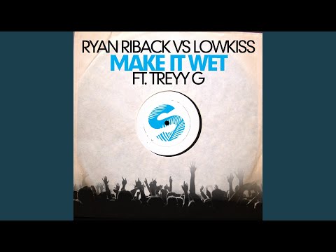 Make It Wet (FRDRIK Remix)