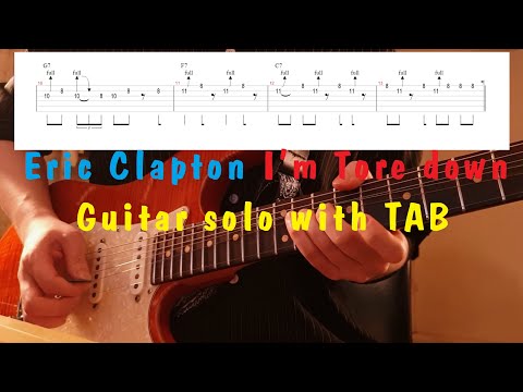 Eric Clapton - I'm tore down (Guitar solo with Tab)