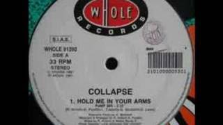 Collapse - Hold Me In Your Arms (Dope Mix)