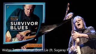 Walter Trout - Woman Don&#39;t Lie (ft. Sugaray Rayford)