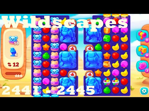 Wildscapes Level 2441 - 2445 HD Walkthrough | 3 - match game | gameplay | android | ios | pc | app