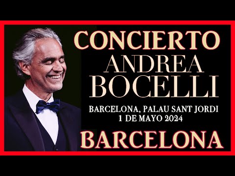 ANDREA BOCELLI CONCIERTO BARCELONA 2024