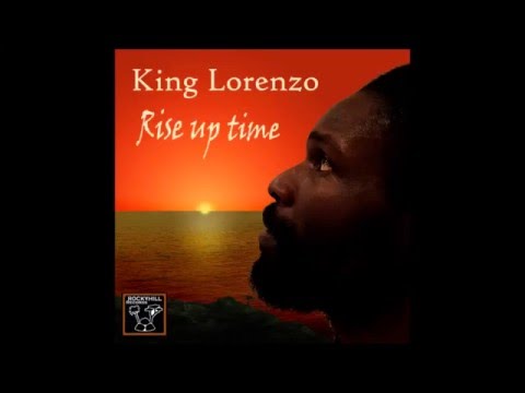 King Lorenzo - Rise Up Time (Album 2015  