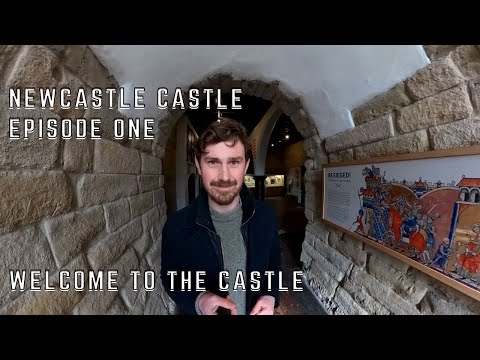 Newcastle Castle: New Series - Episode One Introduction to Newcastle Castle!