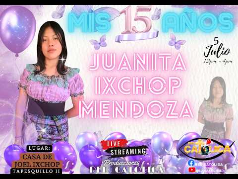 15 Años de Juanita Ixchop Mendoza